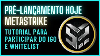 PR&Eacute;-LAN&Ccedil;AMENTO METASTRIKE | COMO PARTICIPAR | TUTORIAL | GAMEFI | METAVERSO
