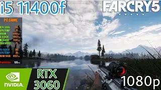 Far Cry 5 \ RTX 3060 12GB \ i5 11400f \1080p