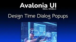 66. Avalonia UI Real World (Design Time Dialogs)