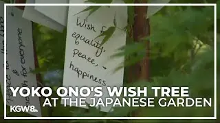 Portland Japanese Garden visitors share messages of peace on Yoko Ono's Wish Tree