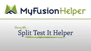 Split Testing with Keap/Infusionsoft - Split Test It - MyFusion Helper Walkthrough