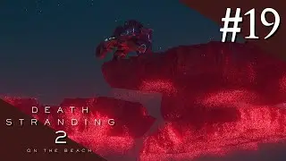 Death Stranding 2: On the Beach - Blind Run #19 - 