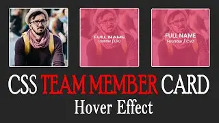 CSS Card Hover Effect | CSS Team Member Card | HTML And CSS | Rizowan Ahmed Safi