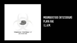 Playa Rae - Misunderstood (#its23down)