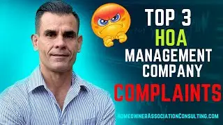 Top 3 Complaints of HOA Management Companies