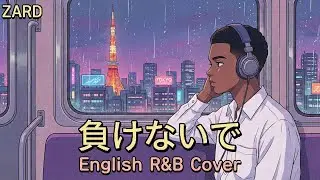 ZARD - 負けないで(90s R&B Ver. | English Cover)