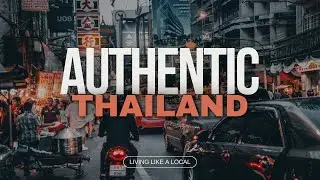 Living Like a Local in Thailand