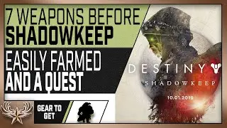 7 farmable weapons to get before shadowkeep