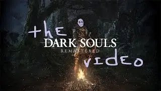 The Dark Souls Remastered Video #DarkSouls