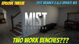 Mist Survival - Test Branch - Two Workbenches??, HOW!! #mistsurvival