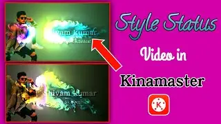 Name video editing kinemaster || Apne name ke sath Style status video kaise banaye
