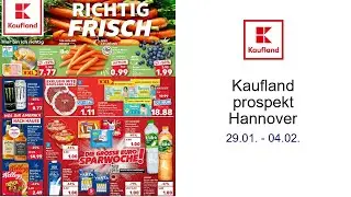 Kaufland prospekt Hannover  29.01. - 04.02.