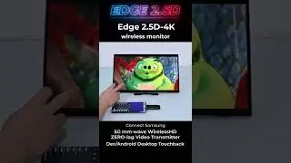 Edge2.5D - 4K wirelessHD DeX/PC/Mac/NS next-gen portable monitor #shorts #monitor #wireless #samsung