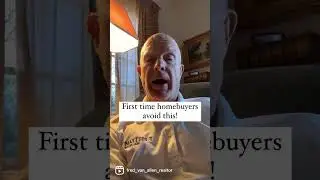 First time homebuyers avoid this!