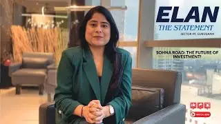Sohna Road- Gurgaon&rsquo;s next big growth hub. Elan The Statement. 🏙️