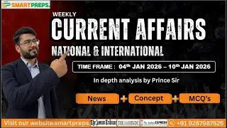 WEEKLY CURRENT AFFAIRS | 4th JAN -- 10th JAN 2026| UPSC, APSC, SSC, EXAMS | By -  PRINCE JAIN SIR
