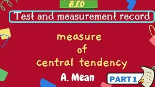 How to calculate mean / test and measurement record / b. Ed / pratical / basic question