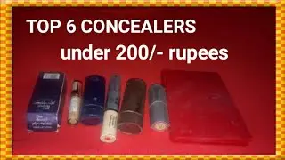 Top 6 concealers under 200/- rupees || cheap and good quality concealers