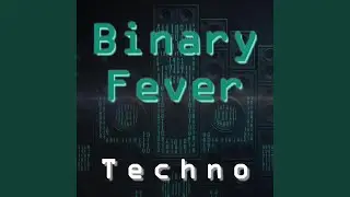 Binary Fever