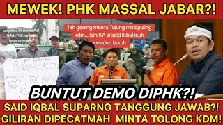 NANGIS! PHK MASSAL JAWA BARAT TERIAK TOLONG KDM!! BUNTUT PANJANG DEMO LADENI SUPARNO DAN SAID IQBAL!