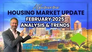 Albuquerque Housing Market Update | February 2025 Analysis & Trends