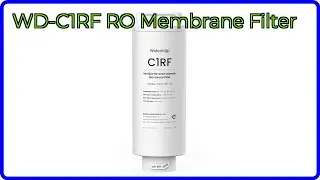 REVIEW (2025): WD-C1RF RO Membrane Filter. ESSENTIAL details.