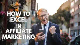 How to excel in affiliate marketing #digitalsolutions