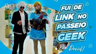 FUI DE LINK NO PASSEIO GEEK