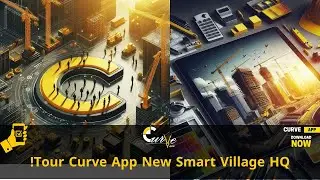 Tour Curve App New Smart Village HQ!