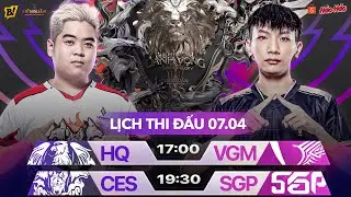 HQ vs VGM | CES vs SGP | ĐTDV M&Ugrave;A XU&Acirc;N 2022 - V&Ograve;NG 13 NG&Agrave;Y 1 07/04