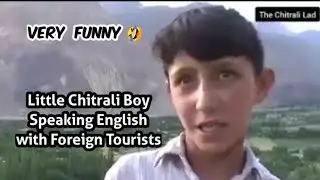 Little Chitrali Boy Speaking Funny English with a Foreign Tourist
