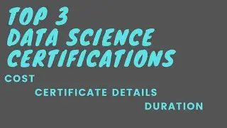 Top 3 Data Science Certifications: AMAZON|GOOGLE|MICROSOFT