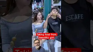 Take food from beautiful girl 💇&zwj;♀️😍#viral #foryou #fyp #reels #shorts #trendingreels #viralvideo