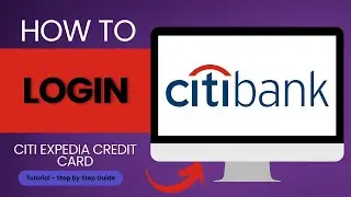 How to Login Citi Expedia Credit Card Account?