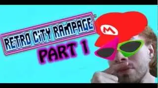 LETS PLAY - RETRO CITY RAMPAGE PART 1