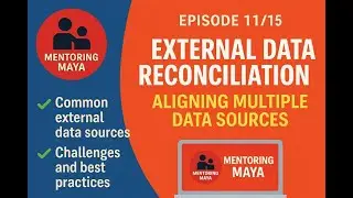 Episode 11/15: External Data Reconciliation &ndash; Aligning Multiple Data Sources