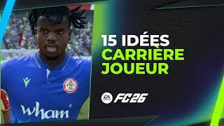 FC 26 : 15 idées de Carrière Joueur à faire cette année !