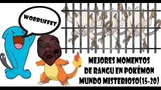 Mejores Momentos Rangu Pokémon Mundo Misterioso(caps 15-20)
