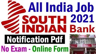 South Indian Bank Recruitment 2021 || Bank Jobs 2021 &ndash; No Exam