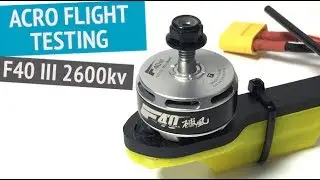 Flight Testing T-Motor F40 III 2600kv