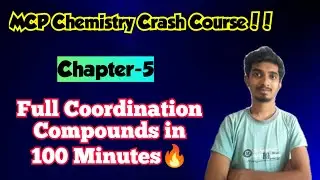 MCP Chemistry Crash Course|Coordination Compounds in One Shot|Just 100 Minutes|TN Class12|Chapter-5!