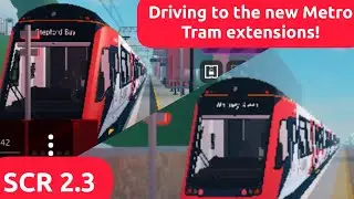[SCR 2.3] Driving to the new Metro Tram extensions! | Stepford County Railway 