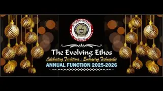 The Evolving Ethos Celebrating Traditions : Embracing Technopolis Annual Function  2025-2026