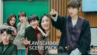 LAW SCHOOL KDRAMA SCENE PACK🖇️✨       || KANG SOL A AND HAN JOON HWI ARE INCLUDED||~~