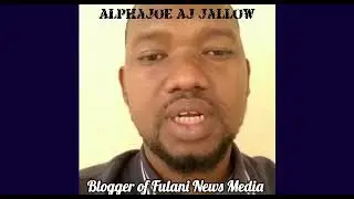 Alphajoe Aj Jallow - Speaks On The fulani Conflict in Africa