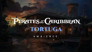 A lively sunset in Tortuga | Pirates of the Caribbean Ambience for Studying, Sleeping