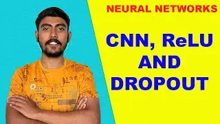 CNN, ReLU, and Dropout | Solved Example | Convolution Neural Networks