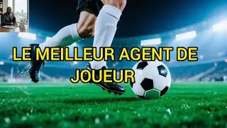 Connaître le rôle et la mission principale d'un agent de joueurs 
