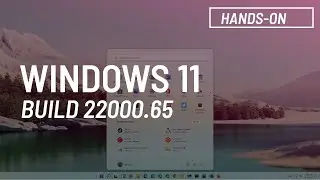 Windows 11 build 22000.65: Start menu with Search, updated menus, taskbar changes, more