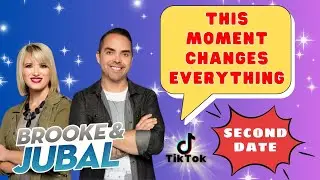 Brooke and Jubal Second Date Update - THIS MOMENT CHANGES EVERYTHING
